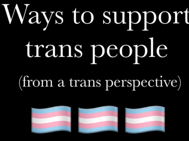 Ways to Support Trans People (from a trans perspective)